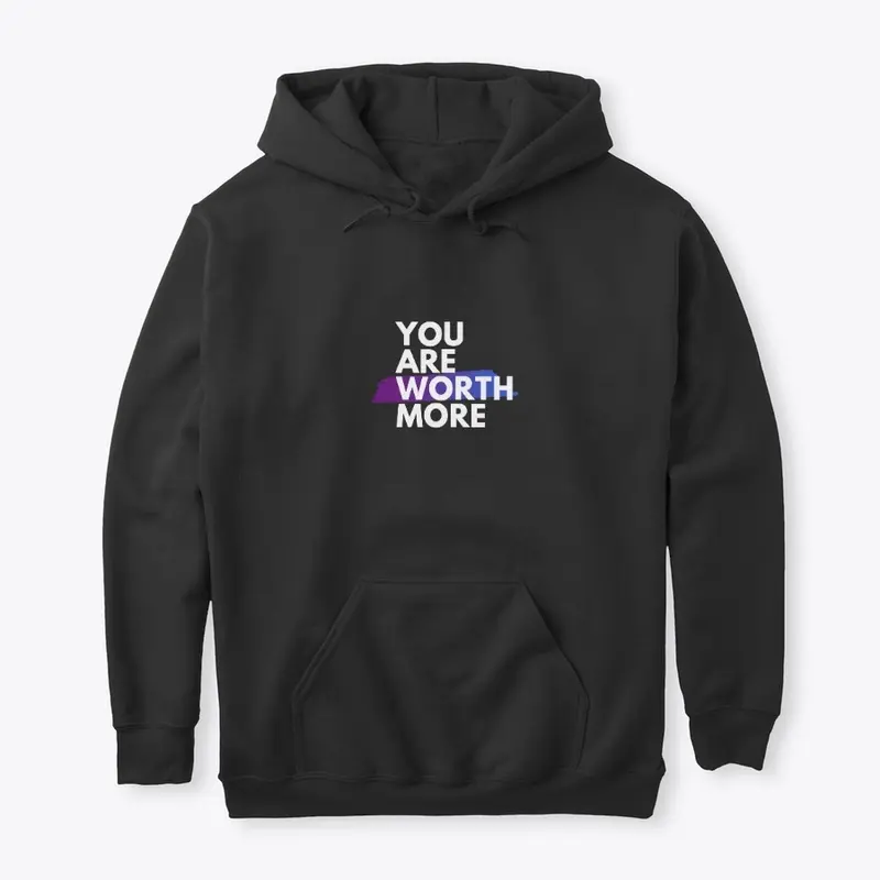 You Are Worth More 